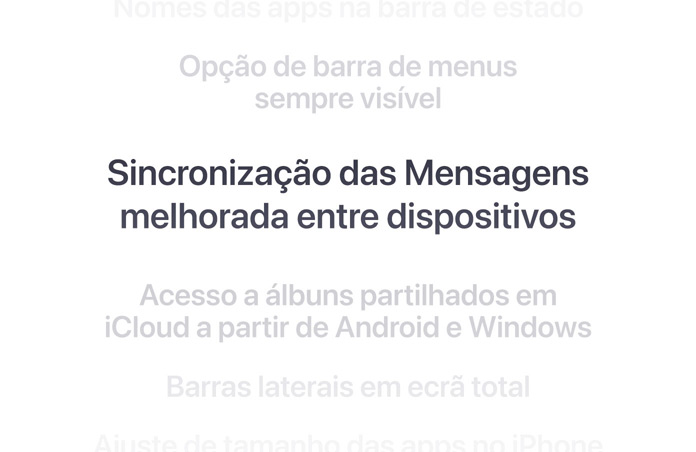 Lista vertical de funcionalidades, com a opção "Sincronização das Mensagens melhorada em todos os dispositivos" apresentada a negrito no centro. As características envolventes desvanecem para o segundo plano acima e abaixo.